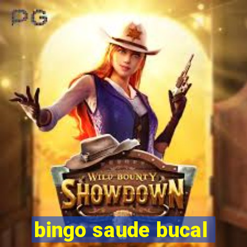 bingo saude bucal