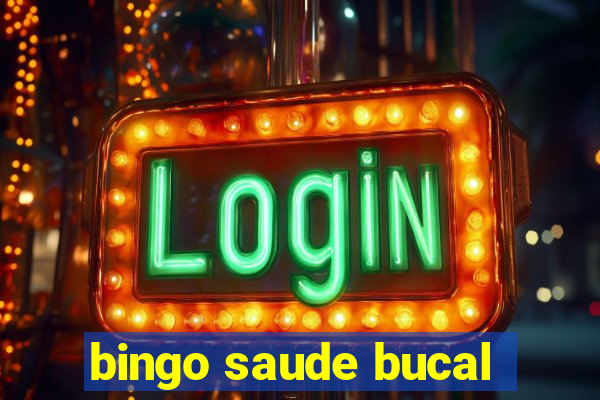 bingo saude bucal