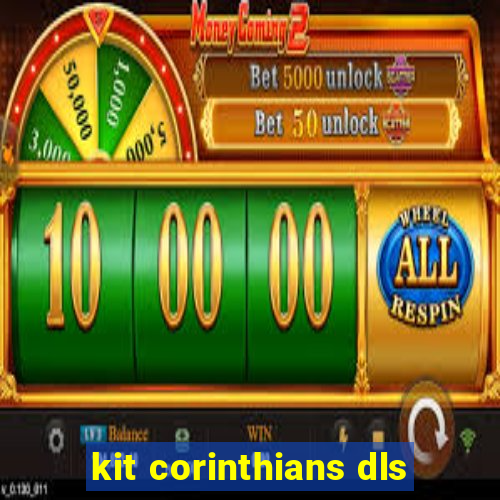 kit corinthians dls