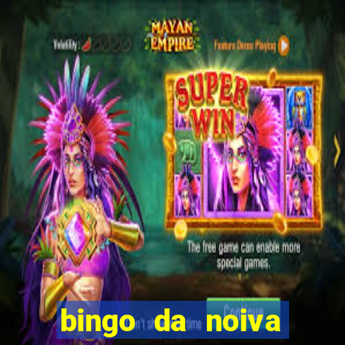 bingo da noiva para imprimir