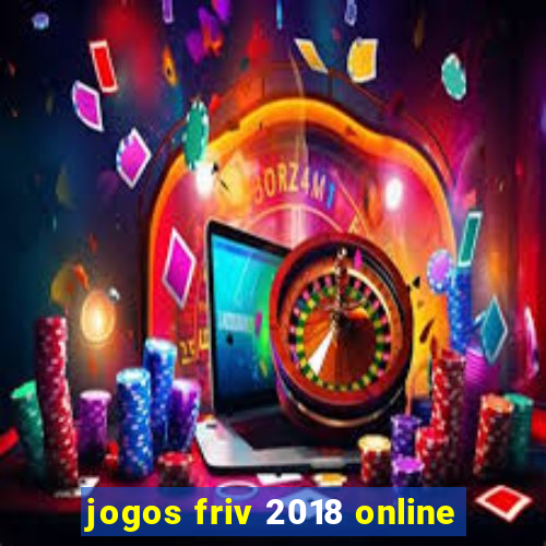 jogos friv 2018 online