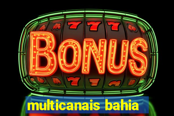 multicanais bahia