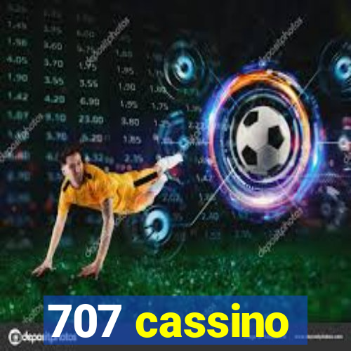 707 cassino