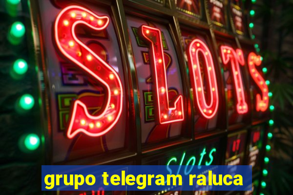 grupo telegram raluca