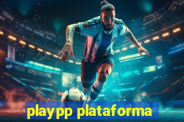 playpp plataforma