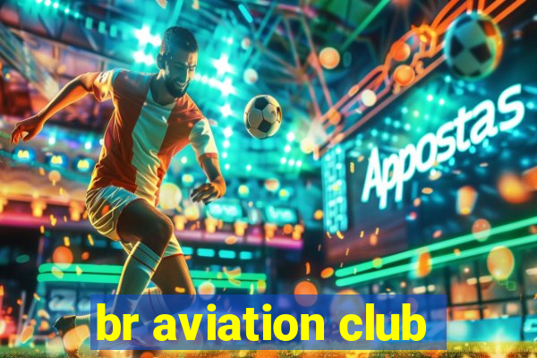 br aviation club