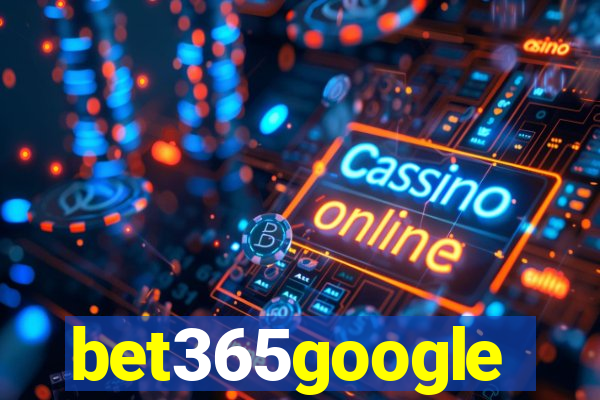 bet365google