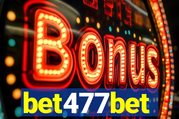 bet477bet