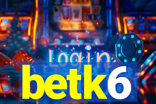 betk6