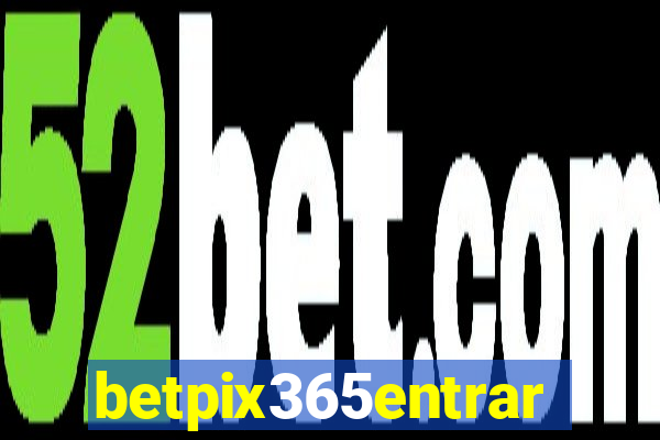 betpix365entrar