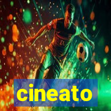 cineato