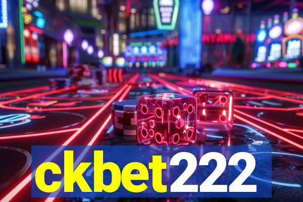 ckbet222