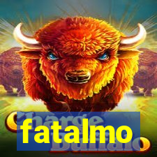 fatalmo