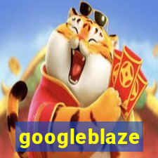 googleblaze