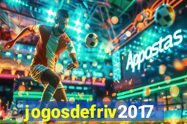 jogosdefriv2017