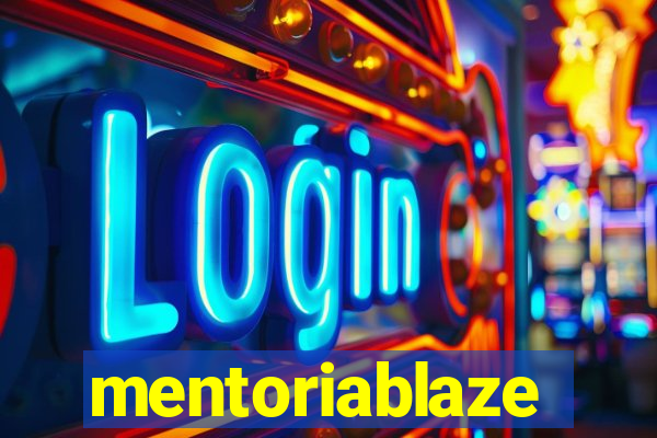 mentoriablaze