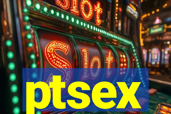 ptsex