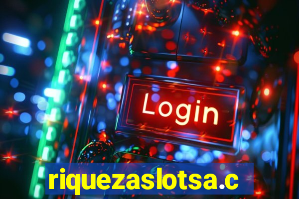 riquezaslotsa.com